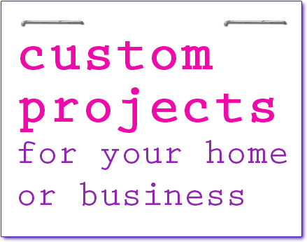 custom projects